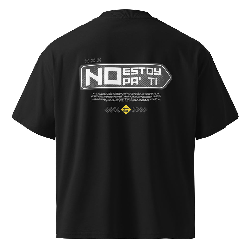Espalda de camiseta oversize negra con mensaje No estoy pa' ti — MúkaroPR streetwear boricua